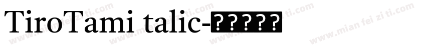 TiroTami talic字体转换
